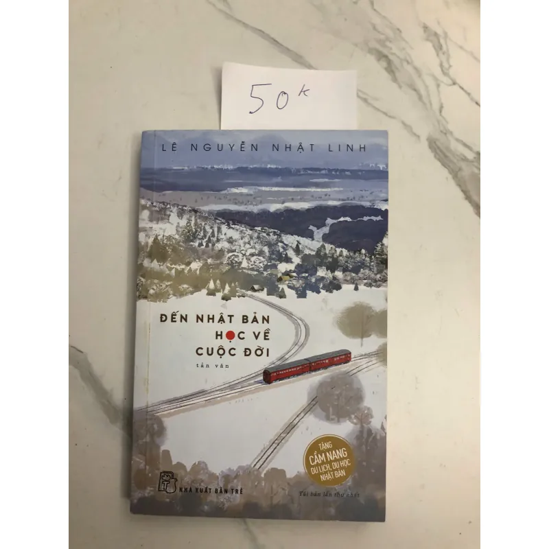 Đến Nhật Bản Học Về Cuộc Đời - Lê Nguyên Nhật Linh - Tản văn, Ký sự du học 602313