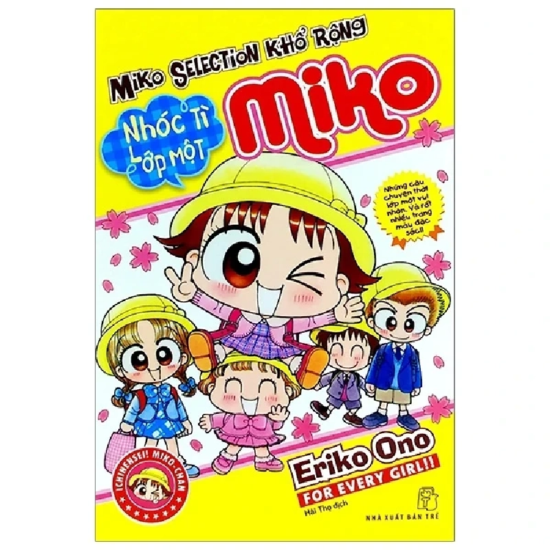 Nhóc Miko! Cô Bé Nhí Nhảnh - Miko Selection Khổ Rộng - Nhóc Tì Lớp 1 Miko - ONO Eriko (Mới 100%) Truyện tranh, NXB Trẻ - SÁCH ĐẠI HỌC 486366