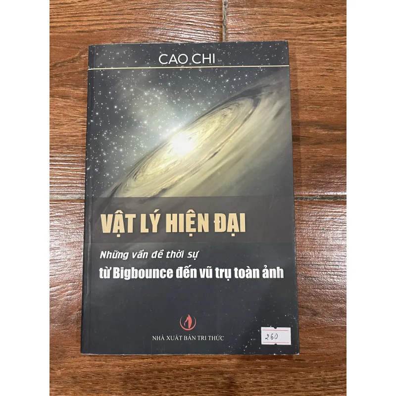 Vật Lý hiện đại - Những vấn đề thời sự từ Bigbounce đến vũ trụ toàn ảnh - Cao Chi  (12) 1027755
