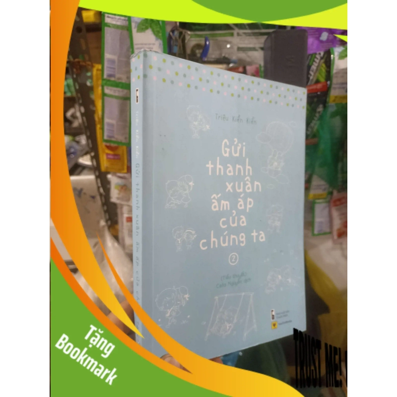 (TẶNG BOOKMARK) 2 cuốn gửi thanh xuân ấm áp của chúng ta 2018 mới 80% ố nhẹ Truyện ngôn tình RBK2702 938188