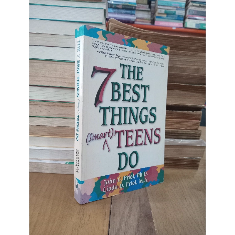 The 7 best things (smart) teens do - John C. Friel, Linda D. Friel 972028