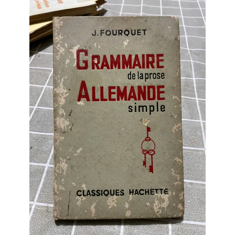 J.FOURQUET - GRAMMAIRE de la prose ALLEMANDE simple - sách tiếng Pháp 570374
