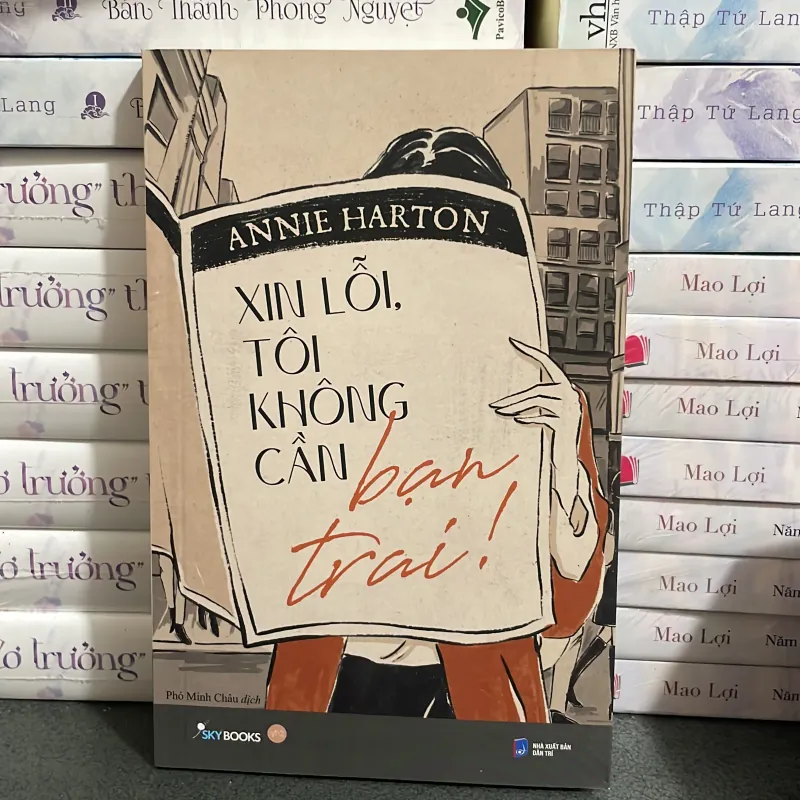 xin lỗi, tôi không cần bạn trai - Annie Harton 998035