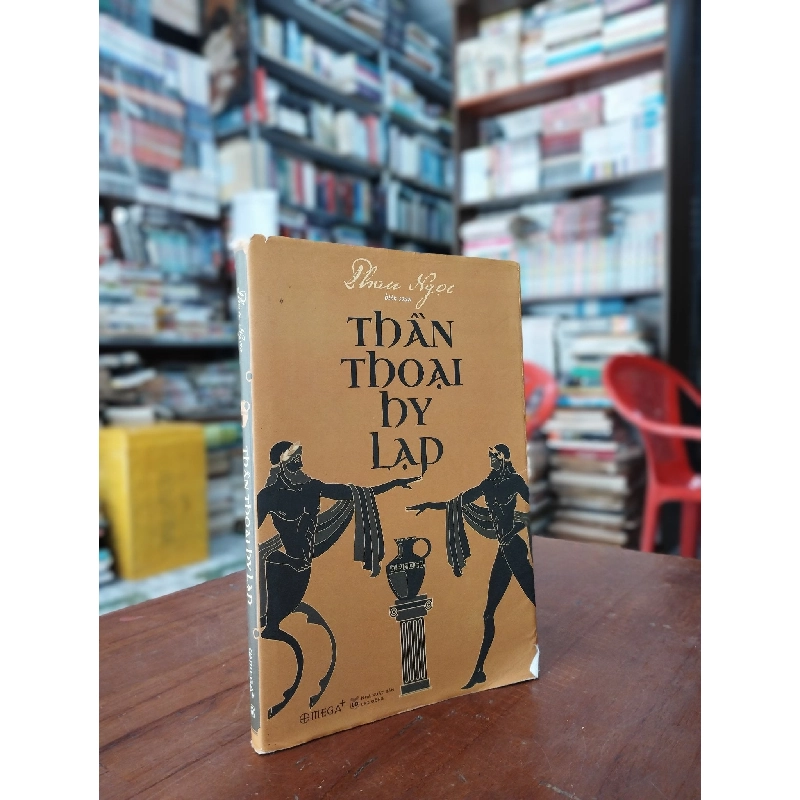 Thần Thoại Hy Lạp - Phan Ngọc Biên Soạn 188005