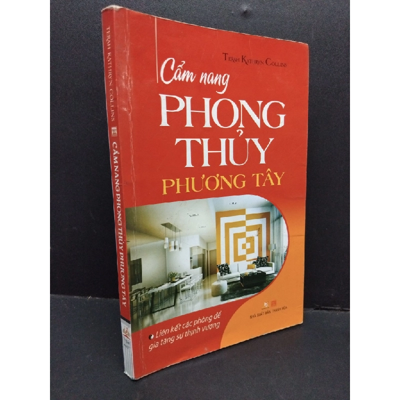 Cẩm nang phong thủy phương tây mới 70% bẩn bìa, ố, ẩm nhẹ, tróc gáy, tróc bìa, có viết và highlight 2015 HCM2410 Terah Kathryn Collins TÂM LINH - TÔN GIÁO - THIỀN 307715