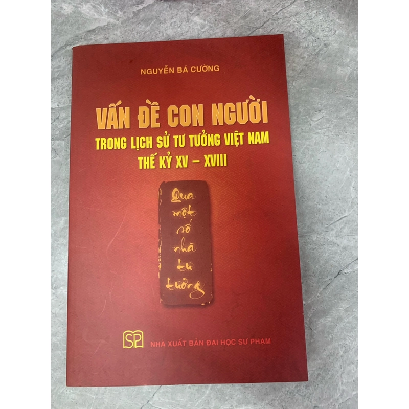 Vấn đề con người trong lịch sử tư tưởng Việt Nam (thế kỷ XV - XVII) 295850