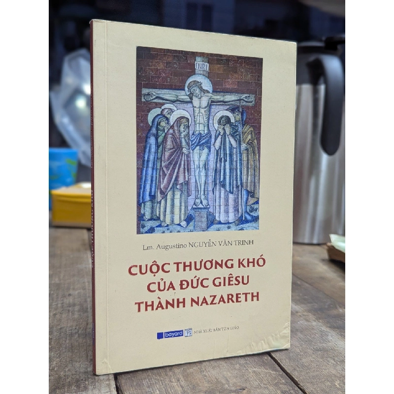 Cuộc thương khó của Đức Giêsu thành Nazareth 405534