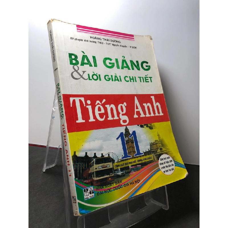 Bài giảng và lời giải chi tiết tiếng anh 11 2012 mới 80% bẩn nhẹ Hoàng Thái Dương HPB3108 GIÁO TRÌNH, CHUYÊN MÔN 271495