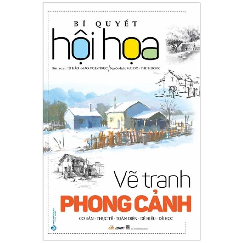 Bí Quyết Hội Họa - Vẽ Tranh Phong Cảnh - Từ Hảo, Mao Ngạn Trực 184391