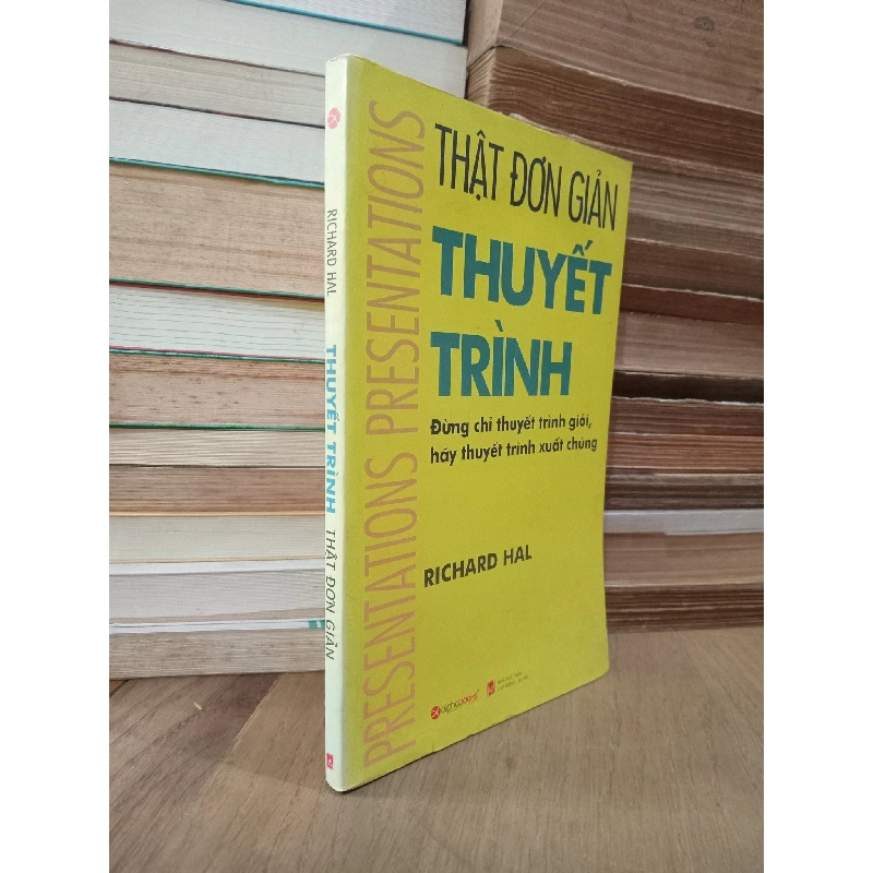 Thật Đơn Giản Thuyết Trình - Richard Hall 120370