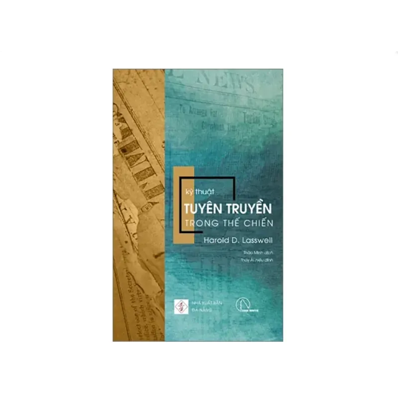 Kỹ Thuật Tuyên Truyền Trong Thế Chiến - Sách mới 100% 736643