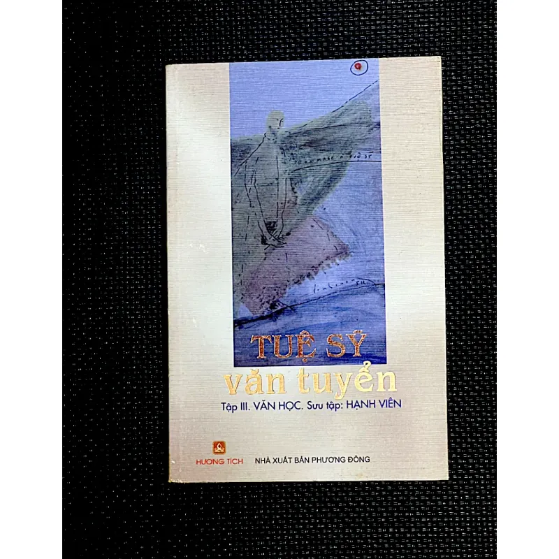 TUỆ SỸ VĂN TUYỂN - Sưu tập HẠNH VIÊN 1046105