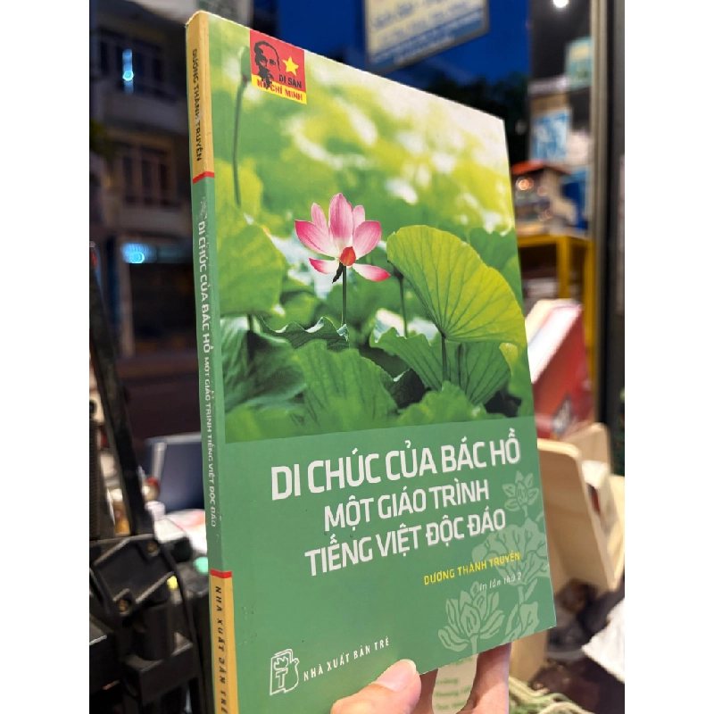 Di chúc của Bác Hồ một giáo trình tiếng Việt độc đáo - Dương Thành Truyền 518291