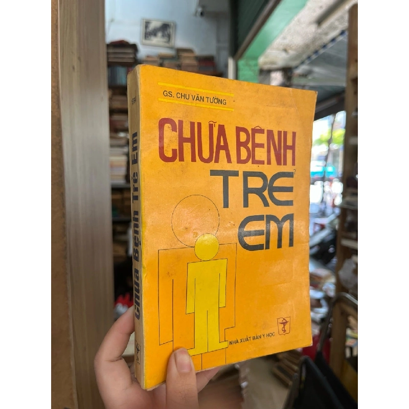Chữa bệnh trẻ em - GS. Chu Văn Tường 787352