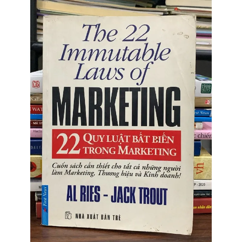22 quy luật bất biến trong Marketing — Al Ries & Jack Trout 577718