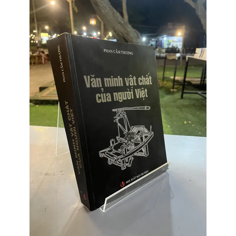 VĂN MINH VẬT CHẤT CỦA NGƯỜI VIỆT- PHAN CẨM THƯỢNG 590344