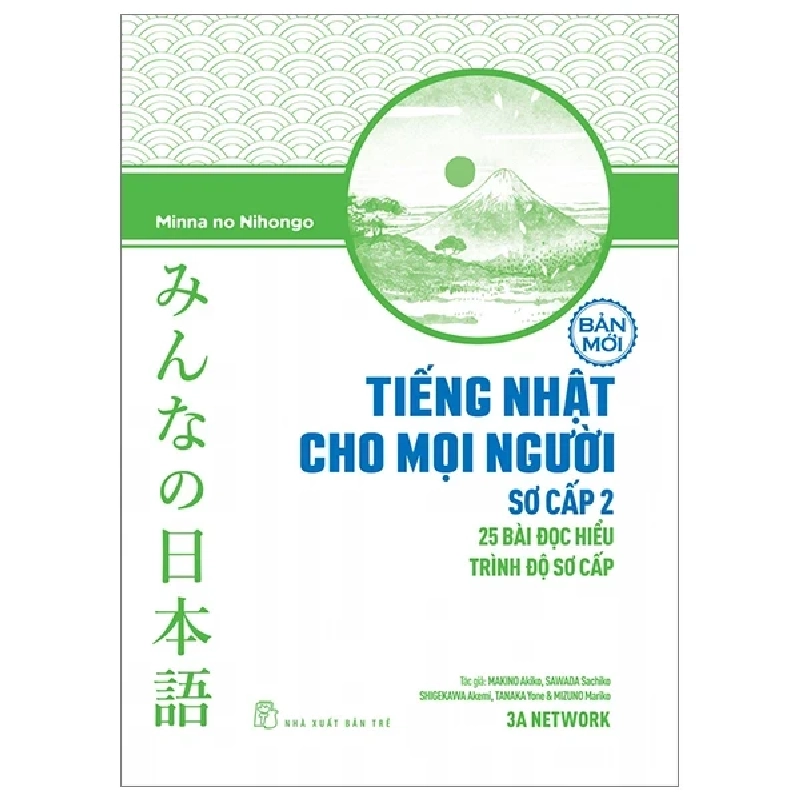 Tiếng Nhật Cho Mọi Người - Sơ Cấp 2 - 25 Bài Đọc Hiểu Trình Độ Sơ Cấp - 3A Network, Minna no Nihongo (Mới 100%) Tiếng Nhật, NXB Trẻ - SÁCH ĐẠI HỌC 482926