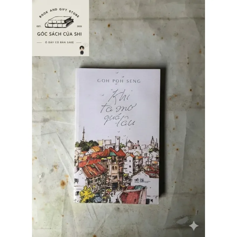 Khi Ta Mơ Quá Lâu - Goh Poh Seng 778371