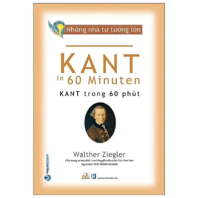 Những Nhà Tư Tưởng Lớn - Kant Trong 60 Phút - Walther Ziegler 281226