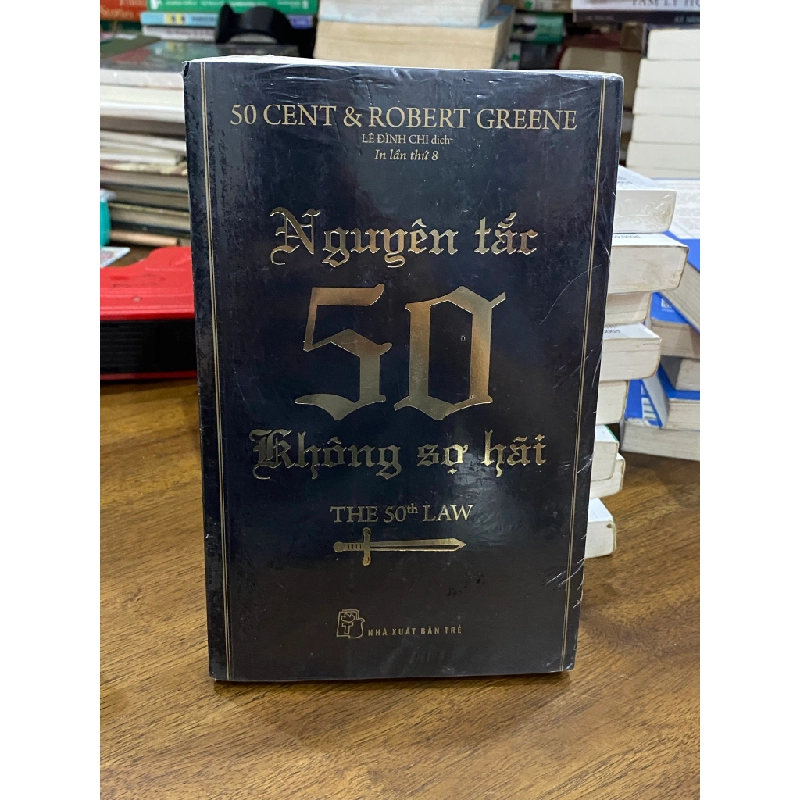 Nguyên Tắc 50 - Không Sợ Hãi - 50 Cent & Robert Greene 121683