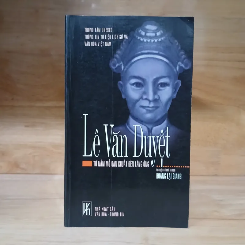 Lê Văn Duyệt - Từ Nấm Mồ Oan Khuất Đến Lăng Ông (Hoàng Lại Giang) 995818