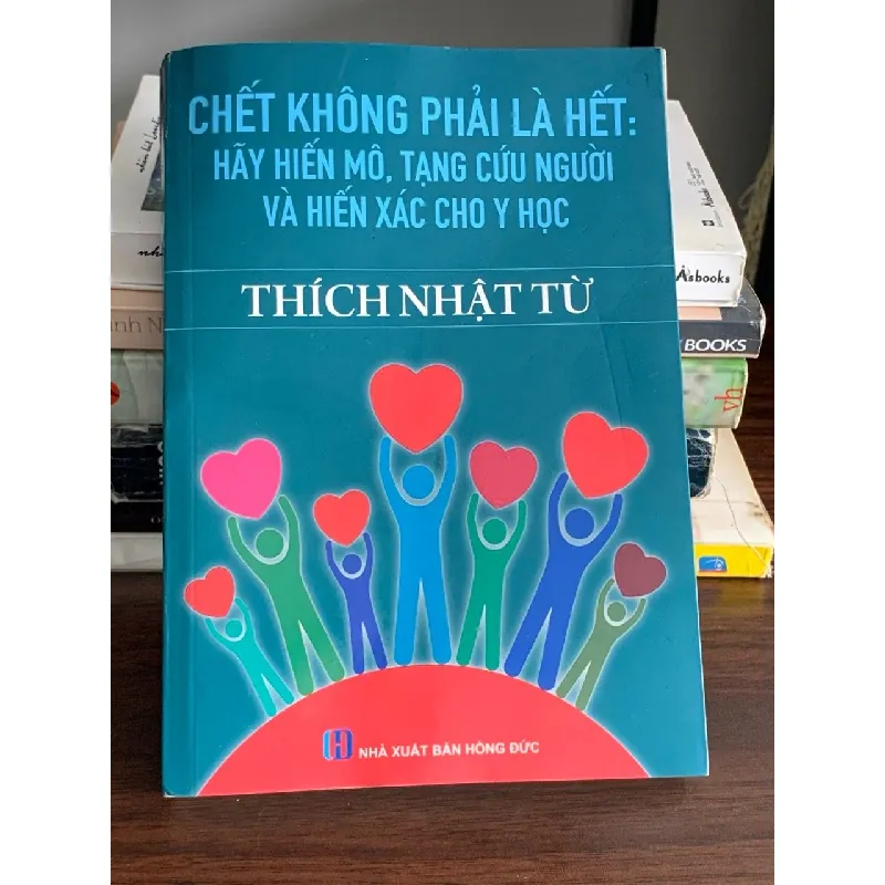 Chết không phải là hết: Hãy hiến mô, tạng và hiến xác cho y học – Thích Nhật Từ 560716