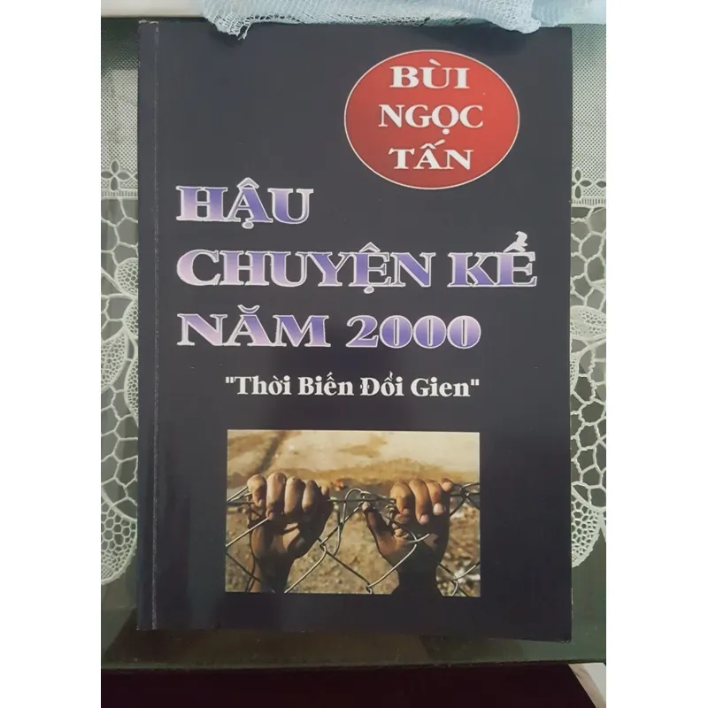 Hậu Chuyện kể năm 2000 - Bùi Ngọc Tấn 702780