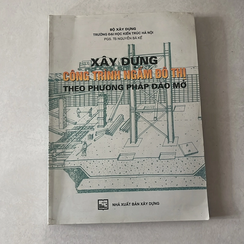 Xây dựng công trình ngầm đô thị theo phương pháp đào mở 518006