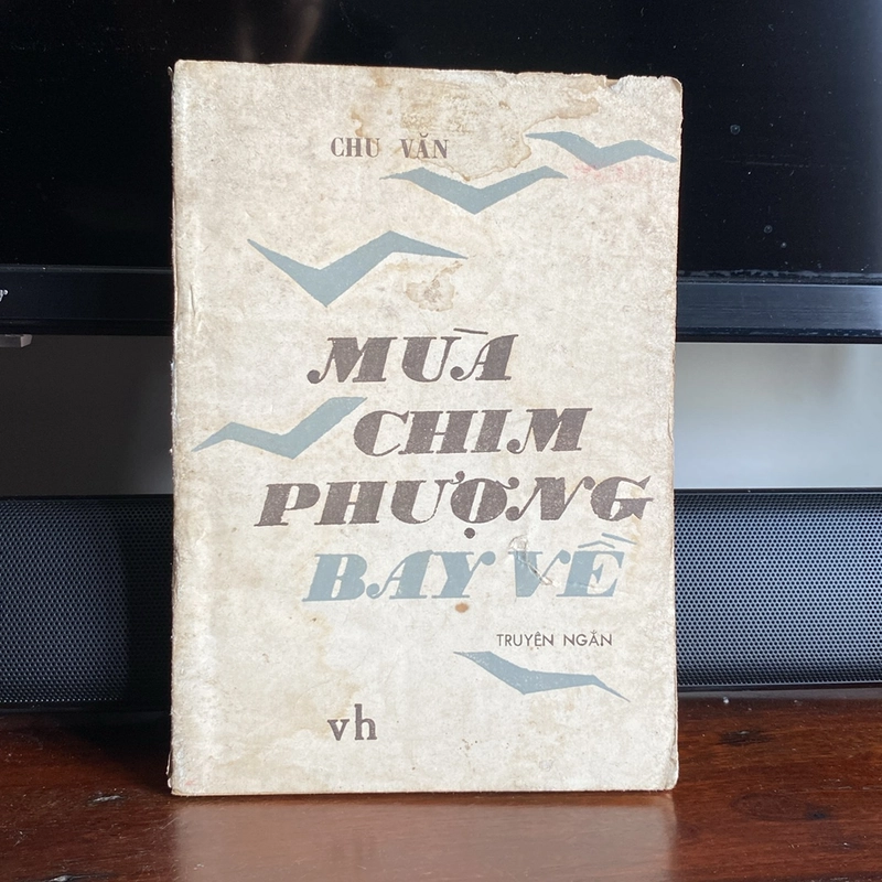 MÙA CHIM PHƯỢNG BAY VỀ, TRUYỆN NGẮN CỦA CHU VĂN, XB 1986 474585