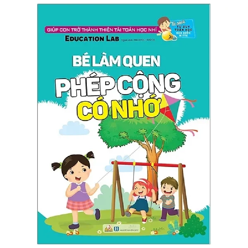 Tư Duy Toán Học Hàn Quốc - Bé Làm Quen Phép Cộng Có Nhớ (2019) - Education Lab 741755