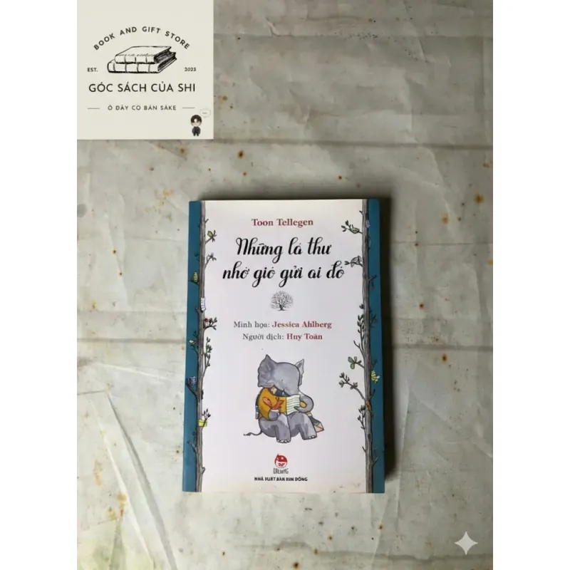 Những Lá Thư Nhờ Gió Gửi Ai Đó - Toon Tellegen, Jessica Ahlberg 800977