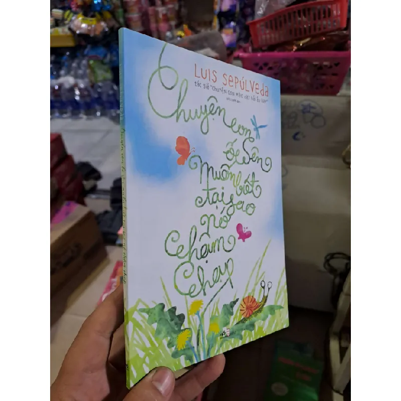 Chuyện con ốc sên muốn biết tại sao nó chậm chạp - Sepulveda - 2023 mới 90% - VĂN HỌC - HCM0111 629916