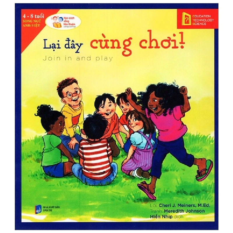 Lại Đây Cùng Chơi - Join In And Play - Cheri J. Meiners M.Ed., Meredith Johnson ASB.PO Oreka Blogmeo 230225 516303