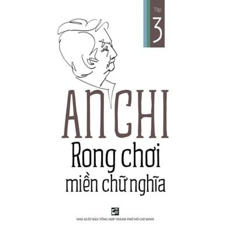 Rong Chơi Miền Chữ Nghĩa - Tập 3 - An Chi 166293