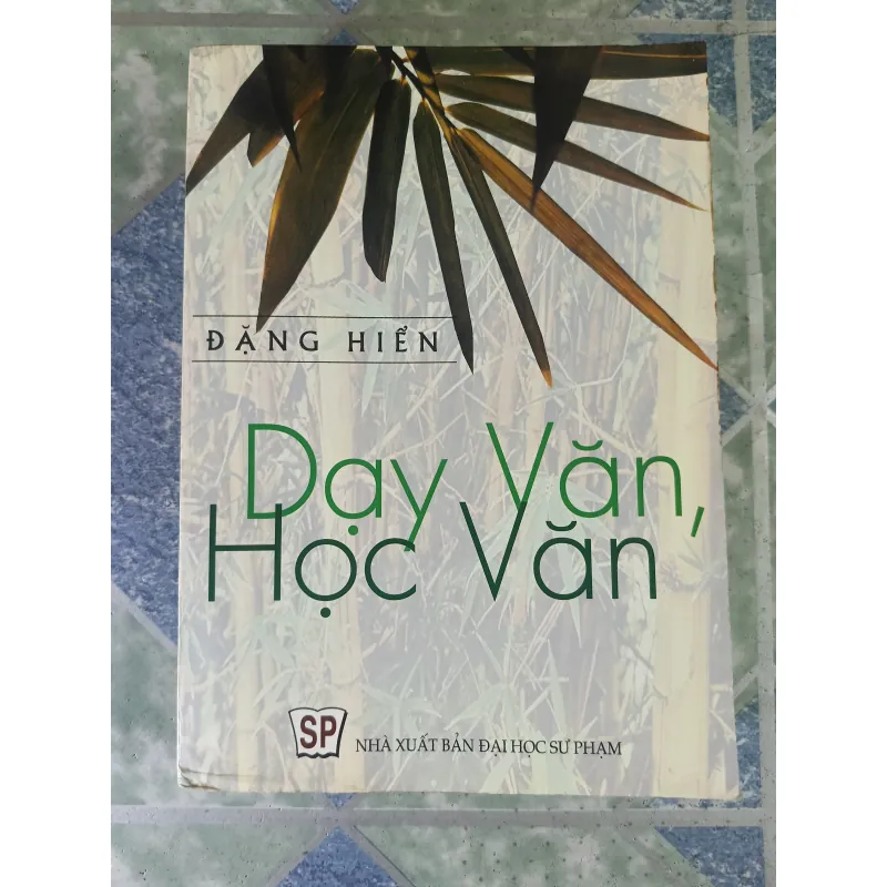 Dạy văn, học văn - Đặng Hiển 795291