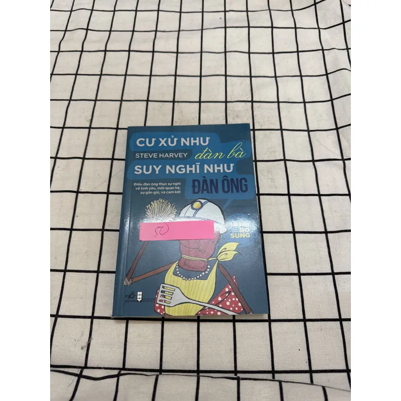 Cư xử như đàn bà, suy nghĩ như đàn ông  597447