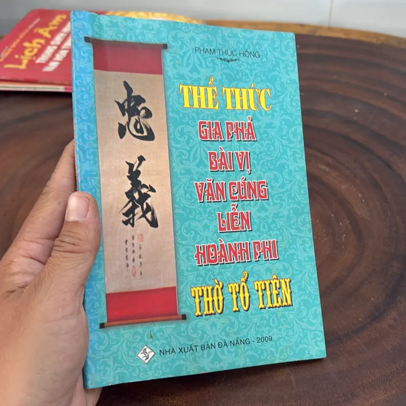 I Thể Thức Gia Phải, Bài Vị, Văn Cúng, Liễn, Hoành Phi Thờ Tổ Tiên - Phạm Thúc Hồng - 2009 1019904