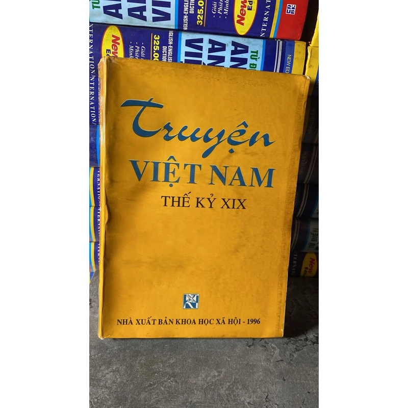 Truyện Việt Nam Thế Kỷ XIX -Nguyễn Văn Huyền chủ biên  504908
