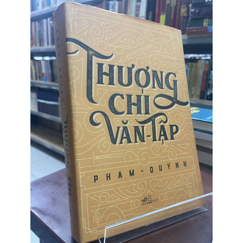 THƯỢNG CHI VĂN TẬP - PHẠM QUỲNH 936816