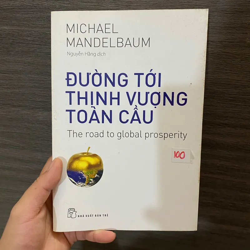 Đường Tới Thịnh Vượng Toàn Cầu - Michael Mandelbaum#HATRA 597187