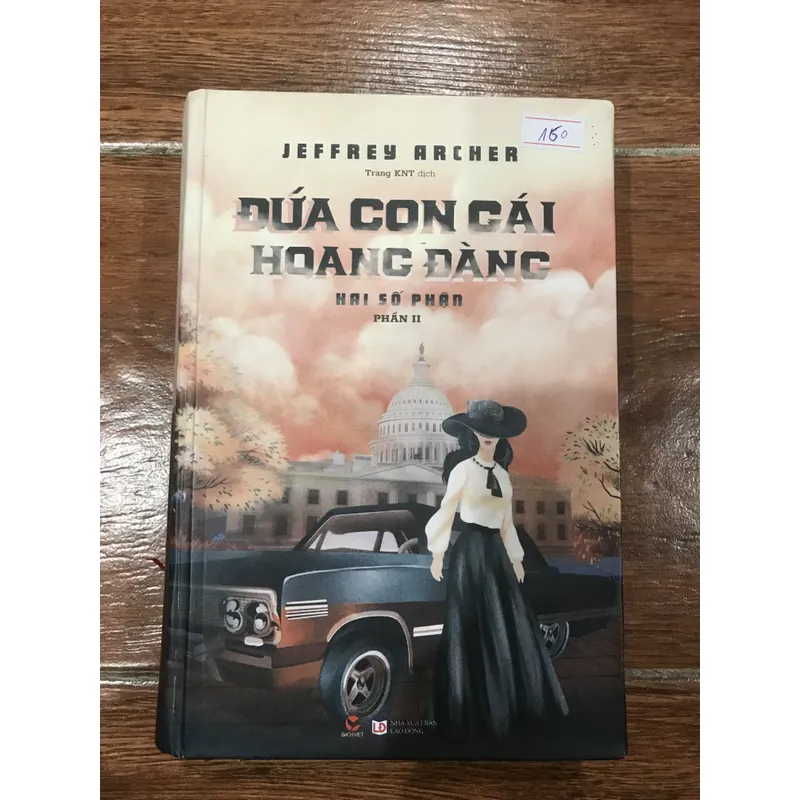 Đứa Con Gái Hoang Đàng - Hai Số Phận Phần II - Jeffrey Archer (c) 722759