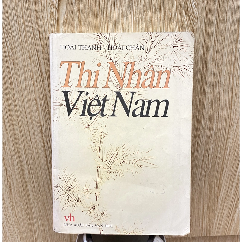 Hoài Thanh - Hoài Chân | Thi nhân Việt Nam * Xuấn bản năm 2005 313049