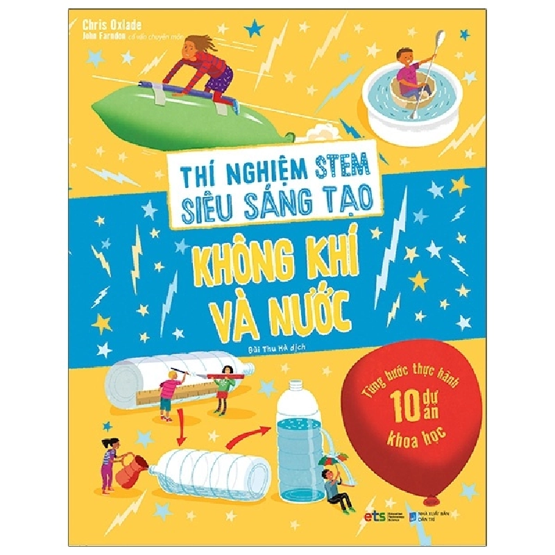 Thí Nghiệm Stem Siêu Sáng Tạo: Không Khí Và Nước (2021) - Chris Oxlade 744204