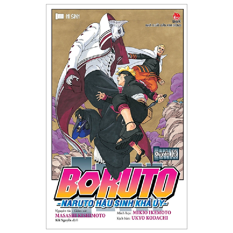Boruto - Naruto Hậu Sinh Khả Úy - Tập 13 - Hi Sinh - Masashi Kishimoto, Mikio Ikemoto, Ukyo Kodachi (Mới 100%) Manga, comic, NXB Kim Đồng - SÁCH ĐẠI HỌC 488707