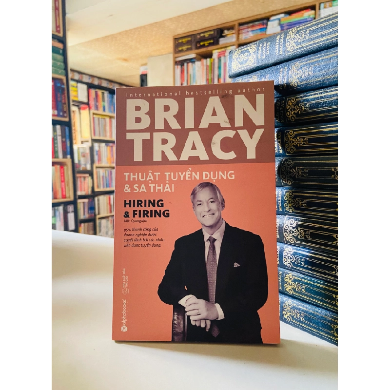 Thuật Tuyển dụng & Sa thải - Brian Tracy 526587