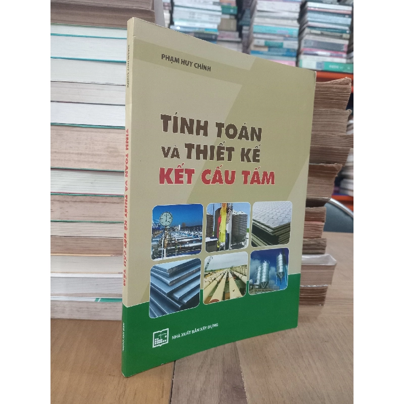 Tính toán và thiết kế kết cấu tấm - Phạm Huy Chính 969797