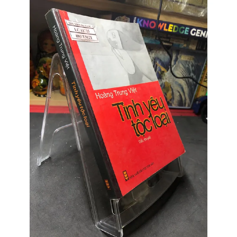 [Sách Cũ SCGR] Tình yêu tộc loại 2009 mới 80% bẩn nhẹ Hoàng Trung Việt HPB0906 SÁCH VĂN HỌC 677007