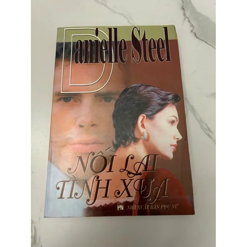Nối lại tình xưa – Danielle Steel 610243