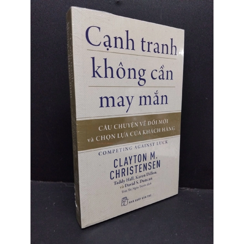 Cạnh tranh không cần may mắn mới 100% HCM1410 Clayton M. Christensen MARKETING KINH DOANH 917608