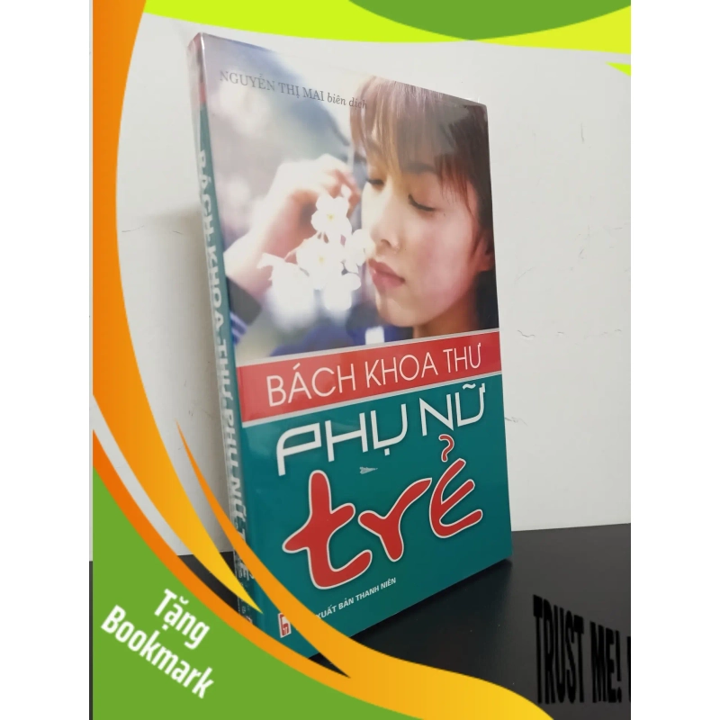 (TẶNG BOOKMARK) Bách Khoa Thư Phụ Nữ Trẻ - Nguyễn Thị Mai Mới 95% RBK.ASB1303 939017